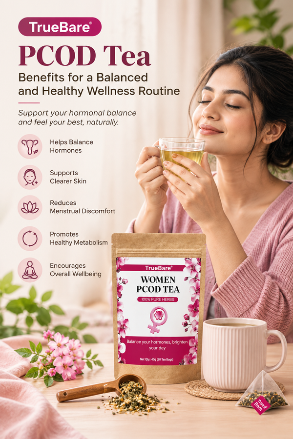 PCOD Tea Benefits for a Balanced and Healthy Wellness Routine