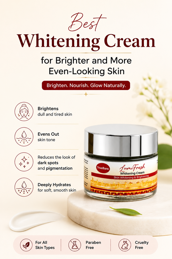 Best Whitening Cream for Brighter and More Even-Looking Skin