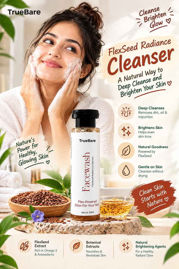 FlexSeed Radiance Cleanser: A Natural Way to Deep Cleanse and Brighten Your Skin