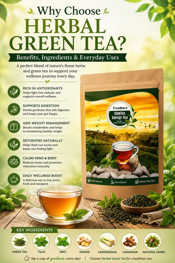 Why Choose Herbal Green Tea? Benefits, Ingredients & Everyday Uses